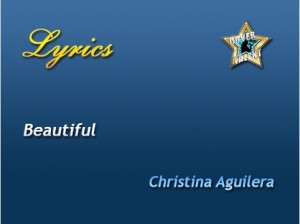 Beautiful, Christina Aguilera - Lyrics