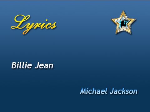 Billie Jean, Michael Jackson - Lyrics