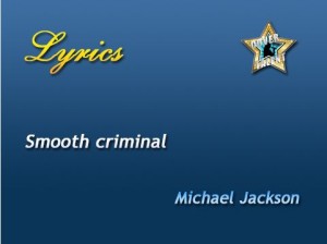 Smooth criminal, Michael Jackson - Lyrics
