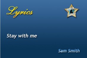 Stay with me, Sam Smith - Lyrics