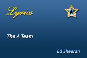 The A Team, Ed Sheeran - Lyrics